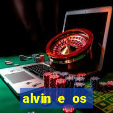 alvin e os esquilos 3 rede canais